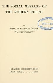 Cover of: The social message of the modern pulpit by Charles Reynolds Brown