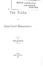 Cover of: The flora of Essex County, Massachusetts.