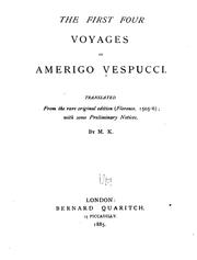 Cover of: The first four voyages of Amerigo Vespucci.: Translated from the rare original edition (Florence, 1505-6); with some preliminary notices