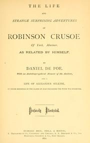 Cover of: The life and strange surprising adventures of Robinson Crusoe of York, mariner by Daniel Defoe