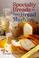 Cover of: Specialty breads in your bread machine
