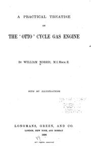 Cover of: A practical treatise on the 'Otto' cycle gas engine