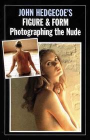 Cover of: John Hedgecoe's Photographing the Nude