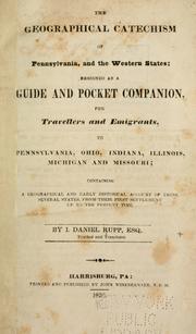 Cover of: The geographical catechism of Pennsylvania, and the western states by I. Daniel Rupp