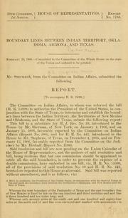 Cover of: Boundary lines between Indian Territory: Oklahoma, Arizona [i.e. New Mexico] and Texas. Report. <To accompany H. R. 15098.>