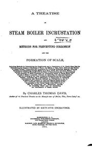 Cover of: A treatise on steam boiler incrustation and methods for preventing corrosion and the formation of scale.