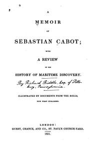Cover of: A memoir of Sebastian Cabot: with a review of the history of maritime discovery.  Illustrated by documents from the rolls, now first published.