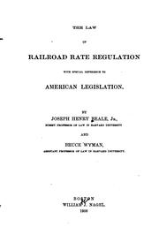 Cover of: The law of railroad rate regulation: with special reference to American legislation
