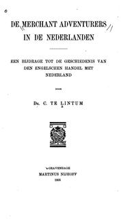 De Merchant adventurers in de Nederlanden by Cris te Lintum