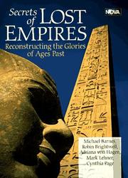 Cover of: Secrets of Lost Empires: Reconstructing the Glories of Ages Past