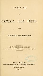 Cover of: The life of Captain John Smith by William Gilmore Simms