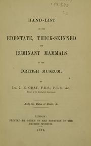 Cover of: Hand-list of the edentate, thick-skinned and ruminant mammals in the British museum.