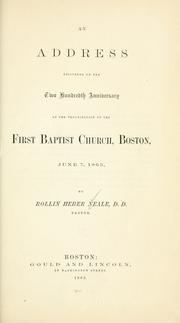 Cover of: An address delivered on the two hundredth anniversary of the organization of the First Baptist church, Boston, June 7, 1865