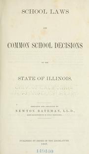 School laws and common school decisions of the state of Illinois by Illinois.