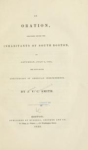 Cover of: An oration, delivered before the inhabitants of South Boston, on Saturday, July 4, 1835, the fifty-ninth anniversary of American independence.