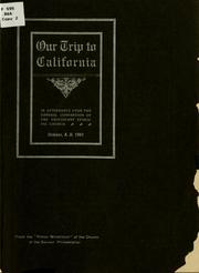 Cover of: Our trip to California in attendance upon the general convention of the Protestant Episcopal Church, October, A.D. 1901 by William Budd Bodine, William Budd Bodine