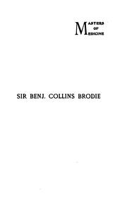 Cover of: Sir Benjamin Collins Brodie by Timothy Holmes