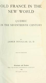 Cover of: Old France in the New world by Douglas, James