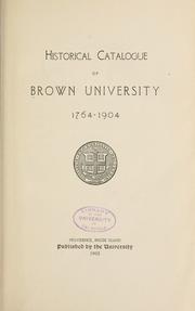 Cover of: Historical catalogue of Brown University, 1764-1904.