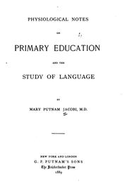 Cover of: Physiological notes on primary education and the study of language