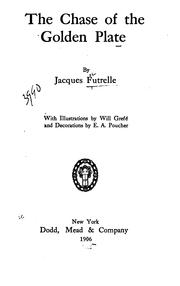 Cover of: The chase of the golden plate by Jacques Futrelle