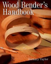 Cover of: Wood Bender's Handbook by Zachary Taylor