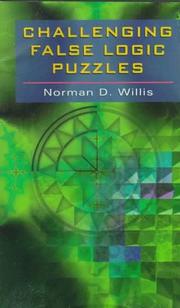 Cover of: Challenging false logic puzzles