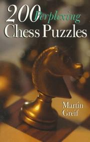 Cover of: 200 perplexing chess puzzles by edited by Martin Greif.