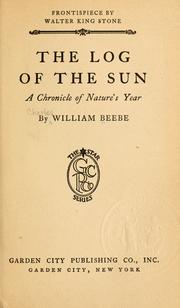 Cover of: The log of the sun by William Beebe