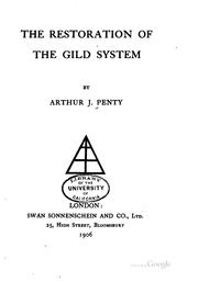 Cover of: The restoration of the gild system by Penty, Arthur J.