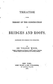 Cover of: Treatise on the theory of the construction of bridges and roofs ...