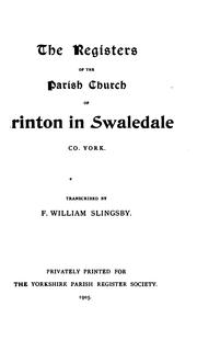 Cover of: The registers of the parish church of Grinton in Swaledale, Co. York