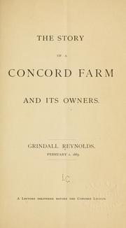 Cover of: The story of a Concord Farm and its owners by Grindall Reynolds