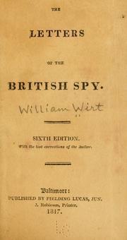Cover of: The letters of the British spy. by Wirt, William