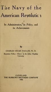 Cover of: The navy of the American revolution by Paullin, Charles Oscar