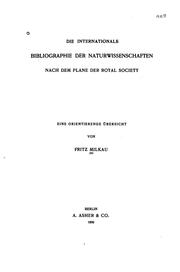 Cover of: Die internationale bibliographie der naturwissenschaften nach dem plane der Royal society: eine orientierende übersicht.