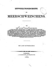 Entwicklungsgeschichte des meerschweinchens by Bischoff, Th. Ludw. Wilh.
