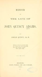 Cover of: Memoir of the life of John Quincy Adams. by Quincy, Josiah
