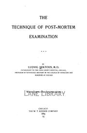 Cover of: The technique of post-mortem examination. by Ludvig Hektoen, Ludvig Hektoen