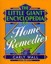 Cover of: The Little Giant Encyclopedia of Home Remedies (Little Giant Encyclopedias)