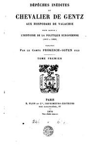 Cover of: Dépêches inédites du chevalier de Gentz aux hospodars de Valachie by Friedrich von Gentz