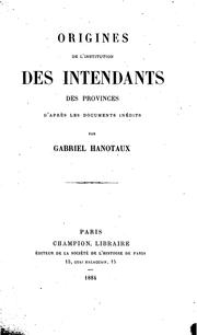 Cover of: Origines de l'institution des intendants des provinces, d'après les documents inédits