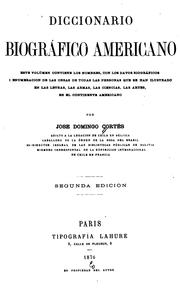 Cover of: Diccionario biográfico americano. by José Domingo Cortés