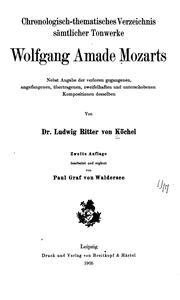 Chronologisch-thematisches Verzeichnis sämtlicher Tonwerke Wolfgang Amade Mozarts by Ludwig Ritter von Köchel