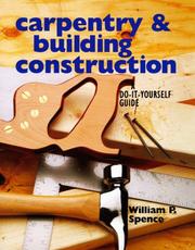Cover of: Carpentry & building construction: a do-it-yourself guide