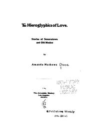 Cover of: The hieroglyphics of love by Amanda Mathews Chase