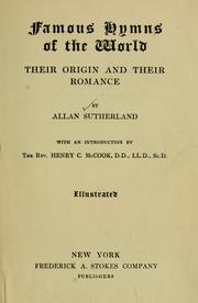 Cover of: Famous hymns of the world: their origin and their romance