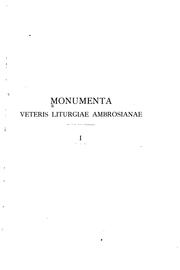 Cover of: Monumenta veteris liturgiae Ambrosianae. ...: edidit Marcus Magistretti.