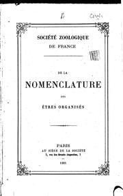 De la nomenclature des êtres organisés by Société zoologique de France.