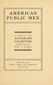 Cover of: American public men: a manual for autograph collectors